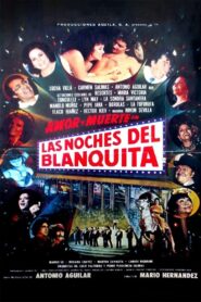 Las noches del Blanquita 1981 on netflix