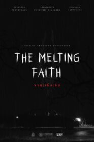 The Melting Faith 2022 on netflix