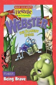 Hermie & Friends: Webster the Scaredy Spider 2004 on netflix