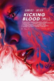 Kicking Blood 2021 on netflix
