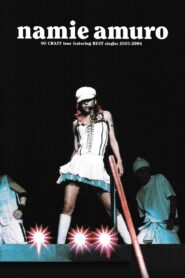 Namie Amuro SO CRAZY tour featuring BEST singles 2003–2004 2004 on netflix
