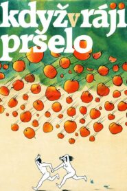 Když v ráji pršelo 1988 on netflix