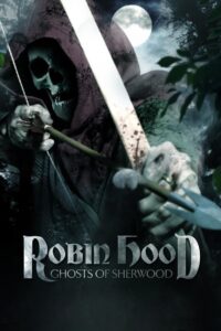 Robin Hood: Ghosts of Sherwood 2012 on netflix