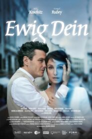 Ewig Dein 2024 on netflix