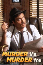 Murder Me, Murder You 1983 on netflix