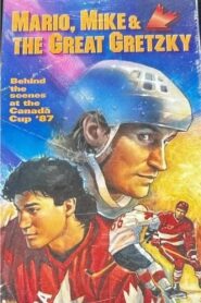Mario, Mike & The Great Gretzky 1998 on netflix