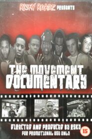 Risky Roadz Presents The Movement – The Movement Documentary Vol. 1 2007 on netflix