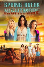 Spring Break Nightmare 2023 on netflix