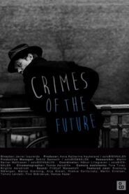 Crimes of the future 2019 on netflix