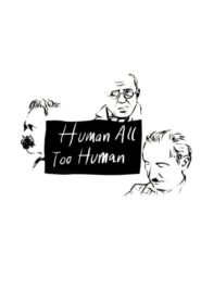 Human, All Too Human 1999 on netflix