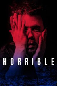 Horrible 2024 on netflix