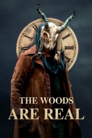 The Woods Are Real 2024 on netflix