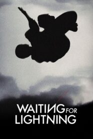 Waiting for Lightning 2012 on netflix