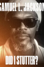 Samuel L. Jackson: Did I Stutter? 2023 on netflix