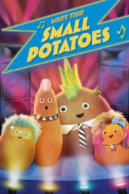 Meet the Small Potatoes 2013 on netflix