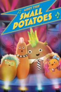 Meet the Small Potatoes 2013 on netflix
