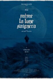 Even The Moon Will Bleed 2024 on netflix