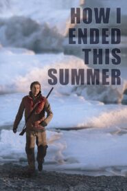 How I Ended This Summer 2010 on netflix