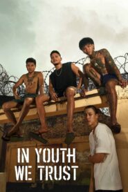 In Youth We Trust 2024 on netflix