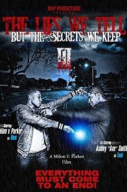 The Lies We Tell But the Secrets We Keep: Part 3 2014 on netflix