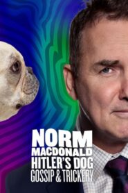 Norm Macdonald: Hitler’s Dog, Gossip & Trickery 2017 on netflix