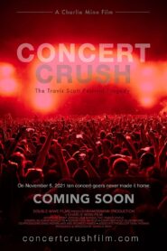Concert Crush: The Travis Scott Festival Tragedy 2022 on netflix
