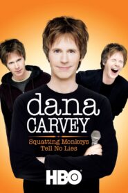 Dana Carvey: Squatting Monkeys Tell No Lies 2008 on netflix