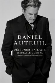 Daniel Auteuil – Déjeuner en l’air 2021 on netflix