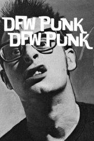DFW Punk 2008 on netflix