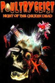 Poultrygeist: Night of the Chicken Dead 2006 on netflix