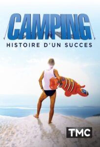 Camping : histoire d’un succès 2021 on netflix