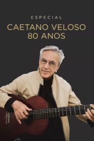 Especial Caetano Veloso 80 Anos 2022 on netflix