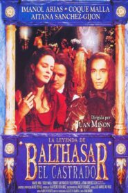 La leyenda de Balthasar el Castrado 1996 on netflix