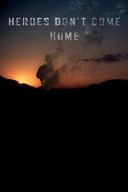 Heroes Don’t Come Home 2016 on netflix