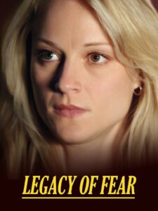 Legacy of Fear 2006 on netflix