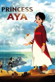 Princess Aya 2022 on netflix