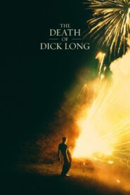 The Death of Dick Long 2019 on netflix