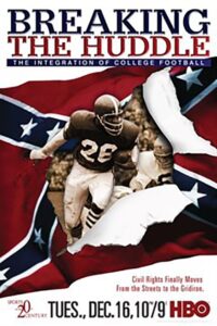 Breaking the Huddle: The Integration of College Football 2008 on netflix