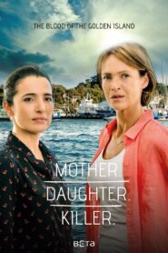Mother. Daughter. Killer. 2017 on netflix