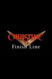 Christine: Finish Line 2004 on netflix
