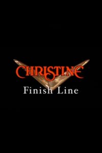 Christine: Finish Line 2004 on netflix