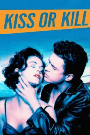 Kiss or Kill 1997 on netflix