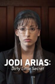 Jodi Arias: Dirty Little Secret 2013 on netflix