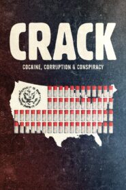 Crack: Cocaine, Corruption & Conspiracy 2021 on netflix