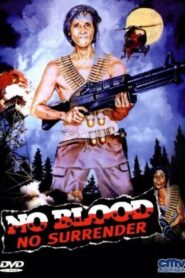 No Blood, No Surrender 1986 on netflix