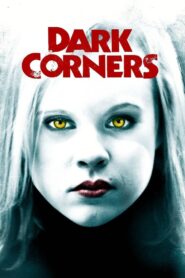 Dark Corners 2006 on netflix