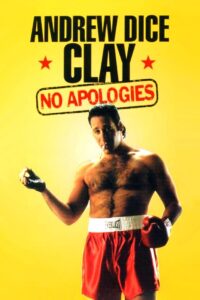 Andrew Dice Clay: No Apologies 1993 on netflix