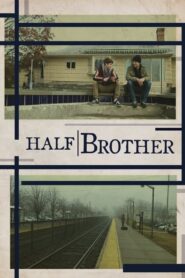 Half Brother 2014 on netflix