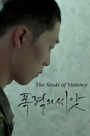 The Seeds of Violence 2017 on netflix