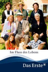 Im Fluss des Lebens 2011 on netflix